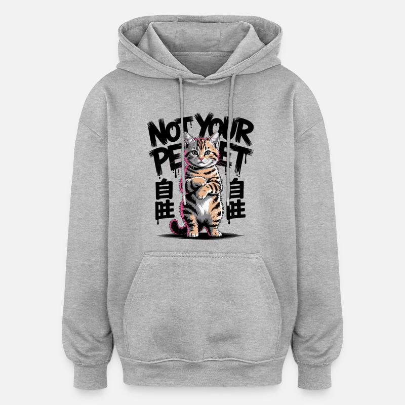 Pas votre chat de compagnie - Sweat à capuche oversize unisexe - gris chiné