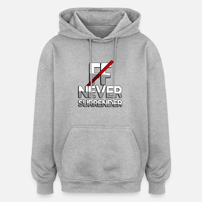 NEVER SURRENDER + FF - Jeux vidéo - Sweat à capuche oversize unisexe - gris chiné