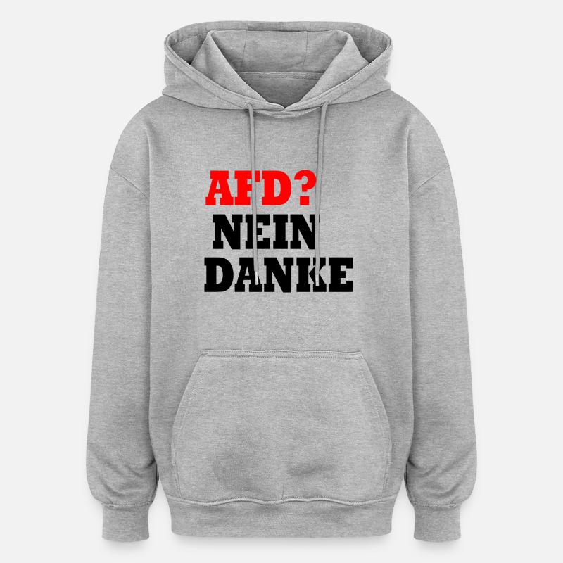 Afd nein danke - Oversized Unisex Hoodie - Grau meliert