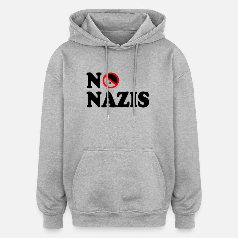 Pas de nazis - Sweat à capuche oversize unisexe - gris chiné