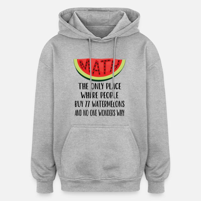 Mathématiques et pastèques amusants - Sweat à capuche oversize unisexe - gris chiné