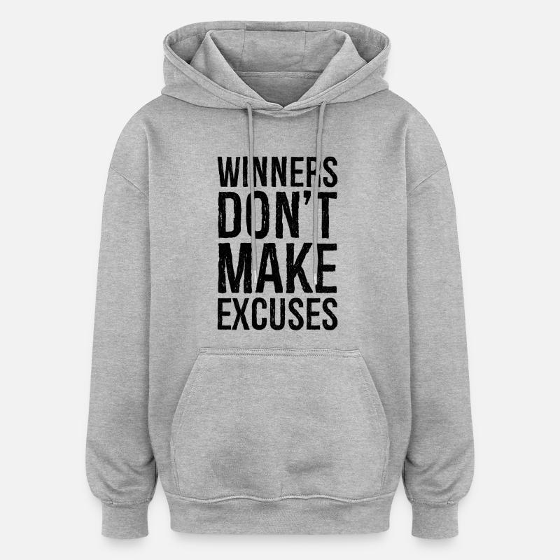 winners don't make excuses - Sweat à capuche oversize unisexe - gris chiné