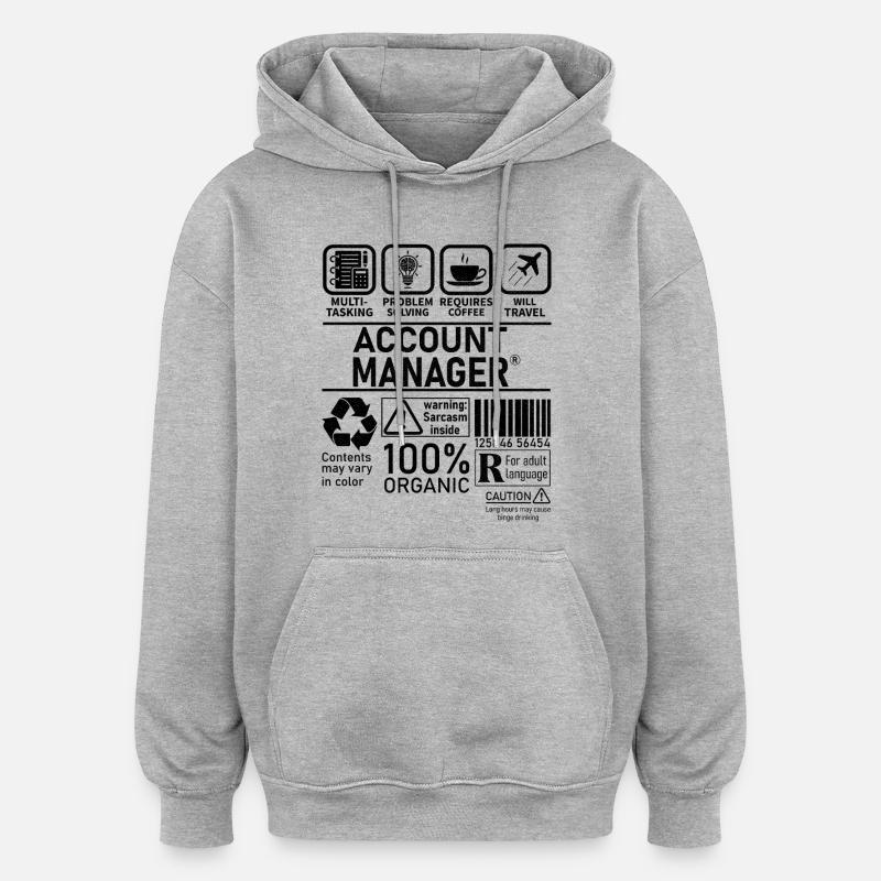 Account Manager Multi Tasking Problem Solving - Oversized Unisex Hoodie - heather grey