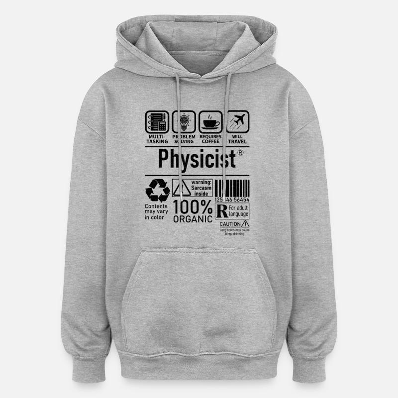 Physicist Specialist multi tasking problem solving - Oversized Unisex Hoodie - Grau meliert