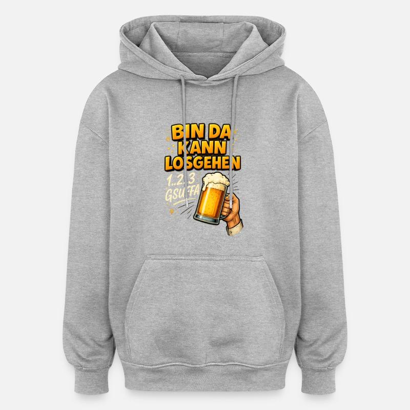 Bin da kann losgehen – Bier-Design - Oversized Unisex Hoodie - Grau meliert