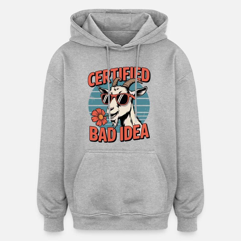 Chèvre certifiée Bad Idea - Sweat à capuche oversize unisexe - gris chiné