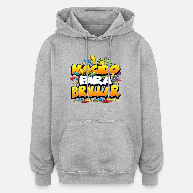 NACIDO PARA BRILLAR V2 - Sweat à capuche oversize unisexe - gris chiné