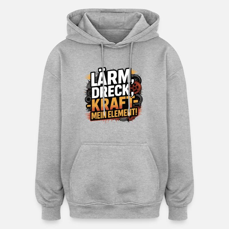 Lärm Dreck Kraft – Mein Element - Oversized Unisex Hoodie - Grau meliert