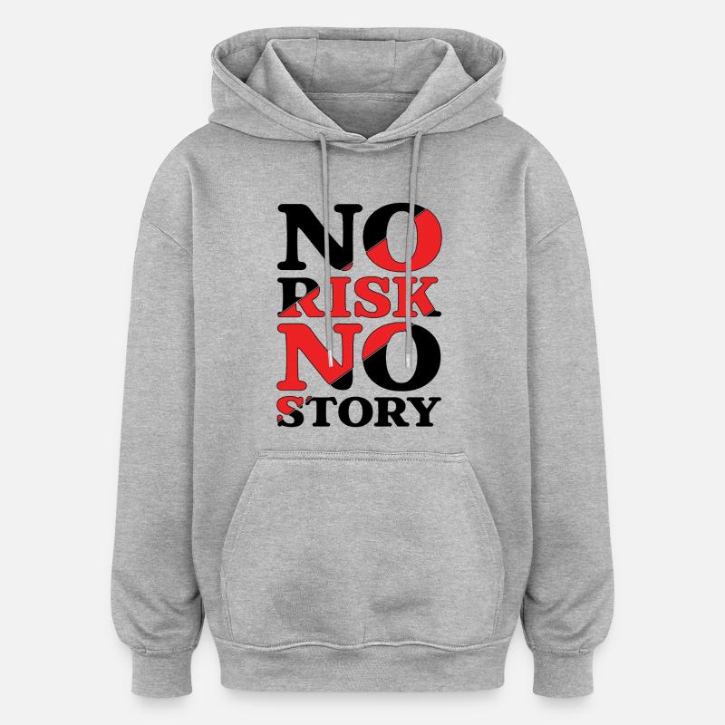 Pas de risque, pas d’histoire - Sweat à capuche oversize unisexe - gris chiné