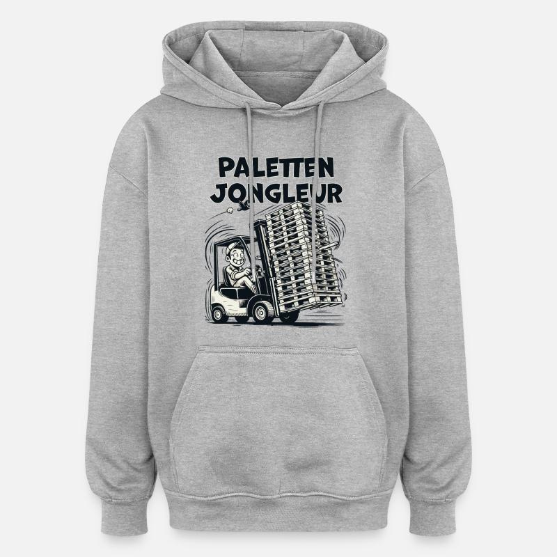 Pallet Juggler Forklift Funny - Oversized Unisex Hoodie - heather grey