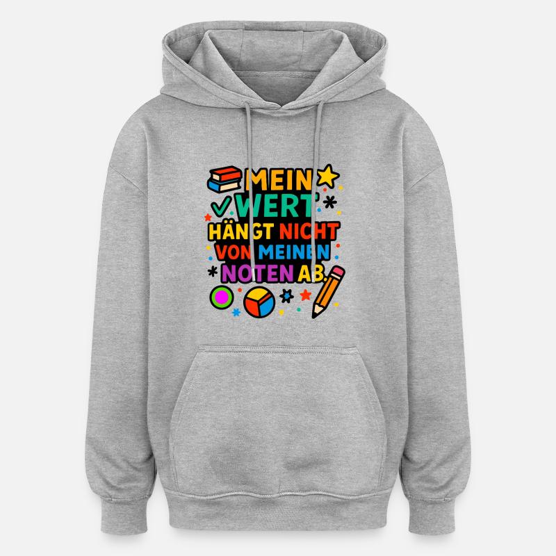 Ma valeur compte, pas mes notes - Sweat à capuche oversize unisexe - gris chiné