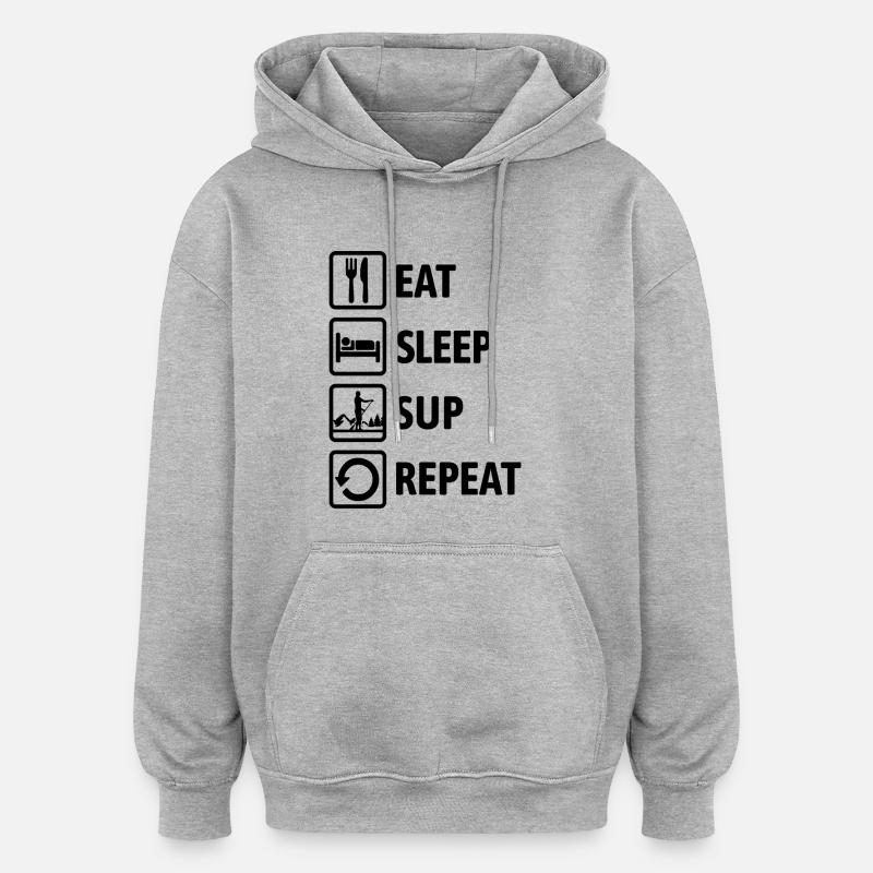Eat Sleep SUP Repeat - Standup paddeln - Oversized Unisex Hoodie - Grau meliert