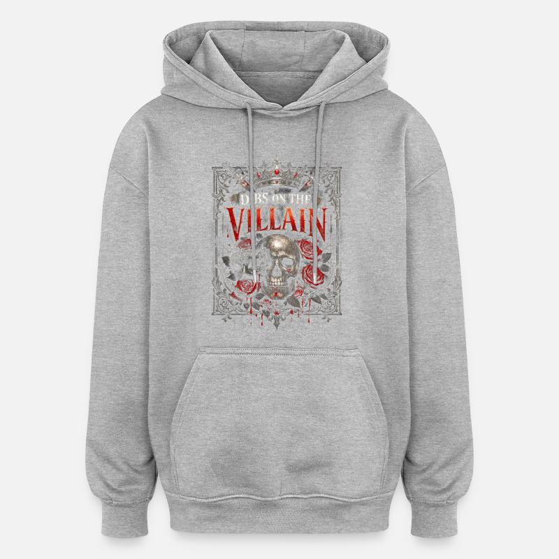 Dark Romance Booktok choisit le méchant - Sweat à capuche oversize unisexe - gris chiné