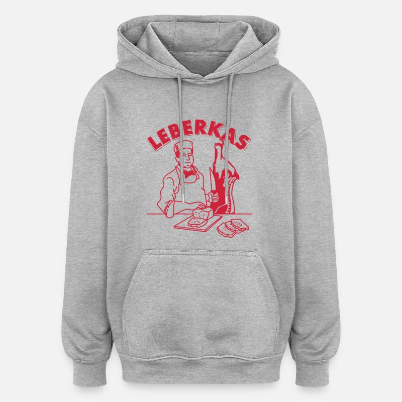 Boucher drôle, Leberkäse, doner kebab bavarois - Sweat à capuche oversize unisexe - gris chiné