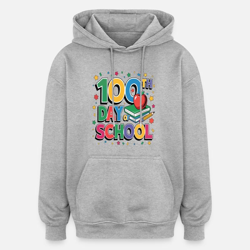 Célébration du 100e jour d’école - Sweat à capuche oversize unisexe - gris chiné