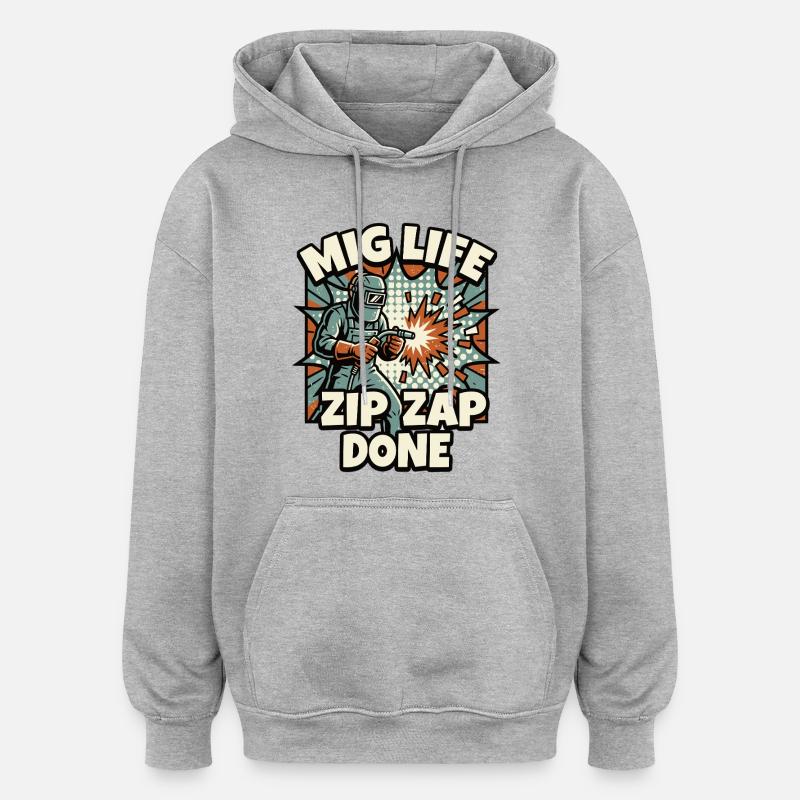 WELD MODE ZIP ZAP DONE Spruch - Oversized Unisex Hoodie - Grau meliert