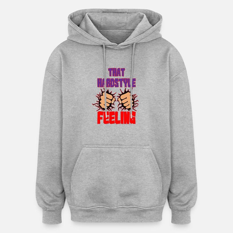 Ce sentiment de hardstyle - Sweat à capuche oversize unisexe - gris chiné