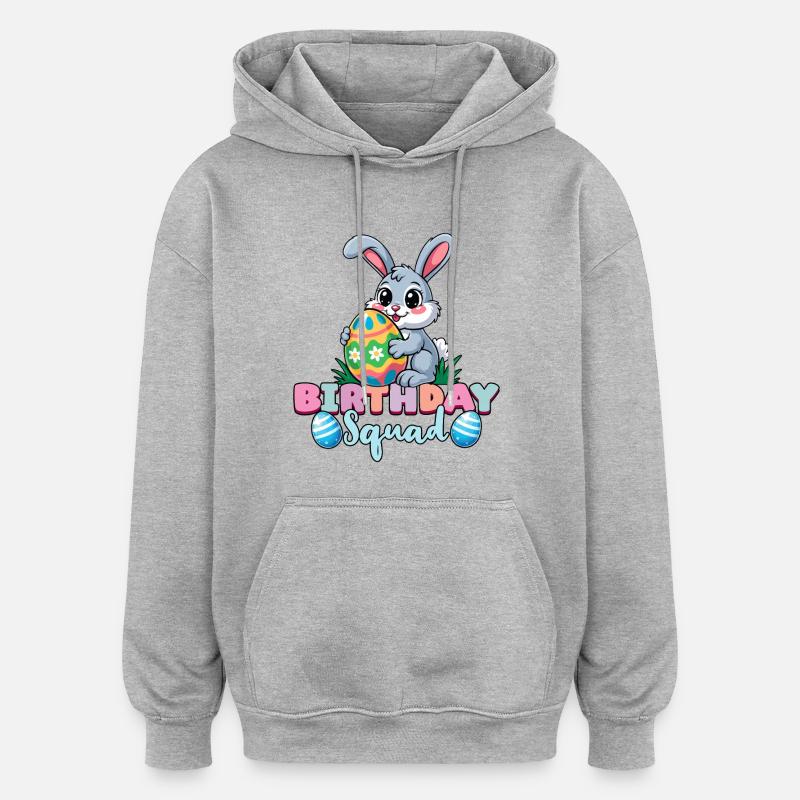 Birthday Squad Happy Easter Bunny Spring - Oversized Unisex Hoodie - heather grey