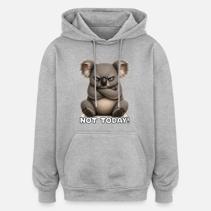 Grumpy Koala – Not Today - Oversized Unisex Hoodie - heather grey