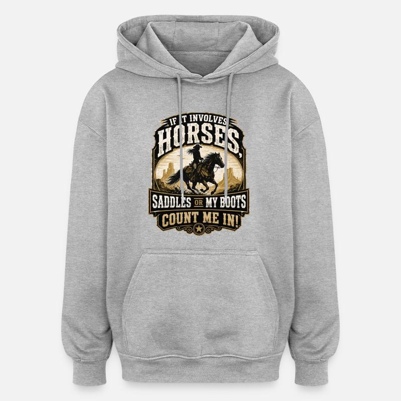 Pferdeheld: Sättel oder Stiefel - Oversized Unisex Hoodie - Grau meliert