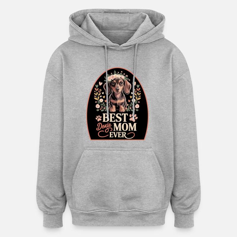 Meilleur moment de maman teckel - Sweat à capuche oversize unisexe - gris chiné