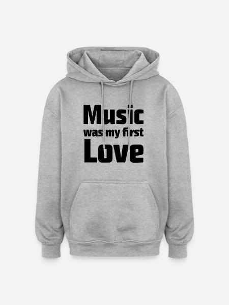 Music was my first love - Oversized Unisex Hoodie - heather grey
