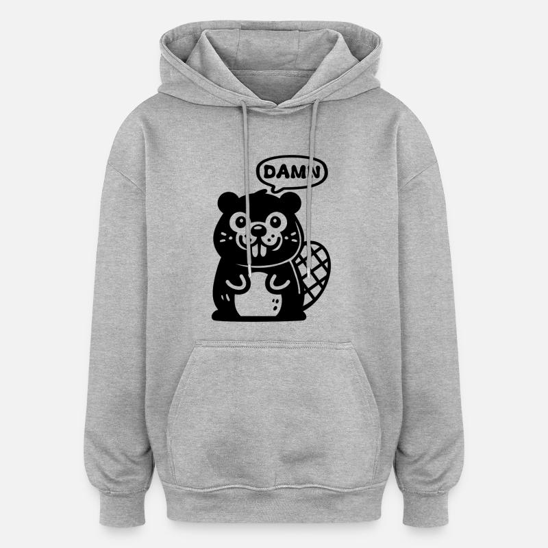 Maudit castor - Sweat à capuche oversize unisexe - gris chiné