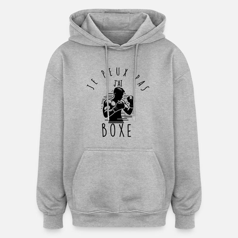 Je peux pas, j'ai boxe. - Sweat à capuche oversize unisexe - gris chiné