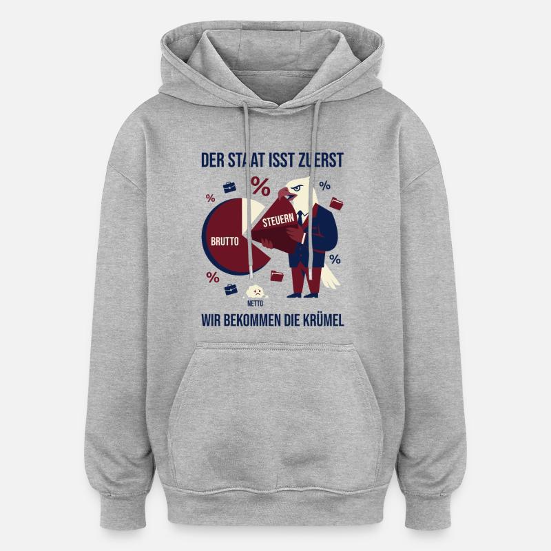 The state eats first - Oversized Unisex Hoodie - heather grey
