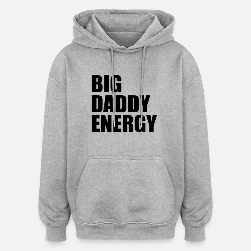 Big daddy energy - Oversized unisex-hettegenser - gråmelert