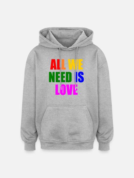 all we need is love - Oversized Unisex Hoodie - heather grey