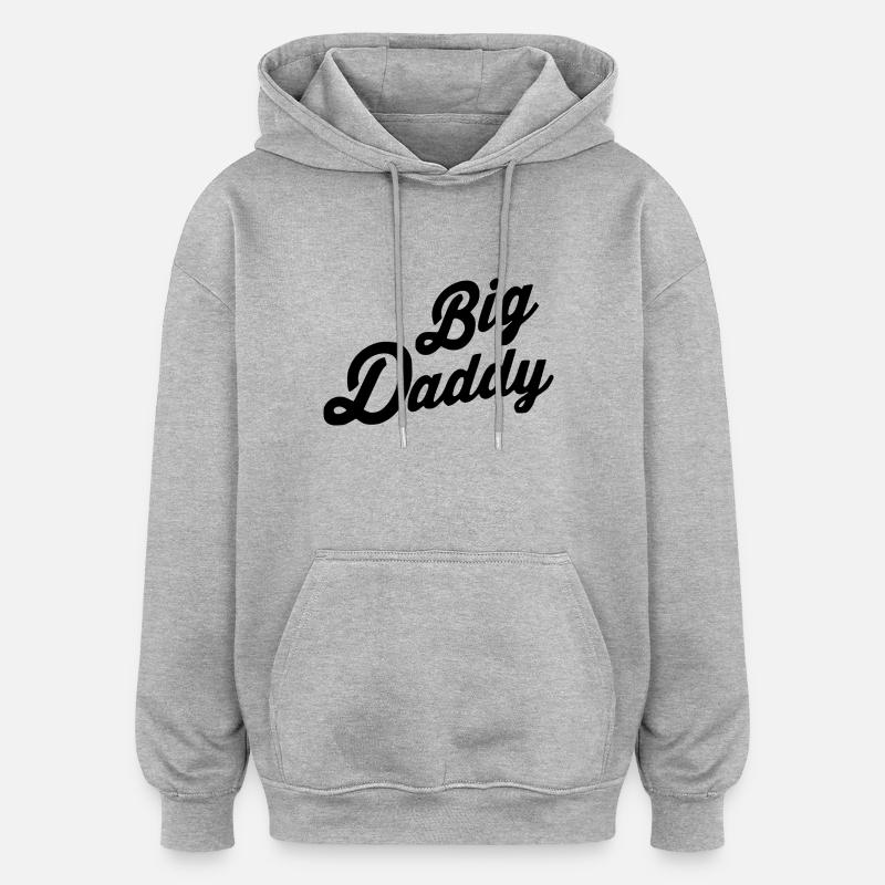 Big daddy - Sweat à capuche oversize unisexe - gris chiné