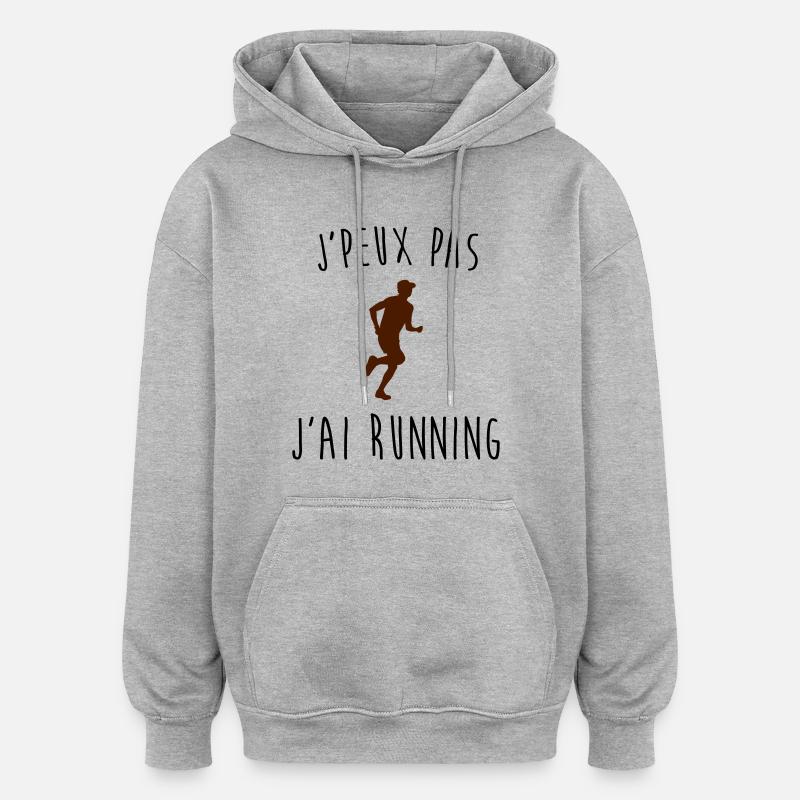 j'peux pas j'ai running - Sweat à capuche oversize unisexe - gris chiné