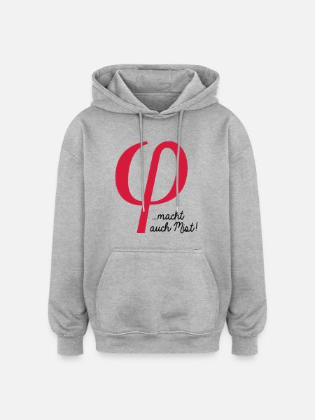 klein phi macht auch Mist - Oversized Unisex Hoodie - heather grey