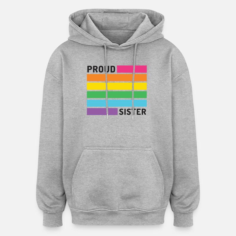 Pride Month LGBT - Stolze Schwester - Oversized Unisex Hoodie - Grau meliert