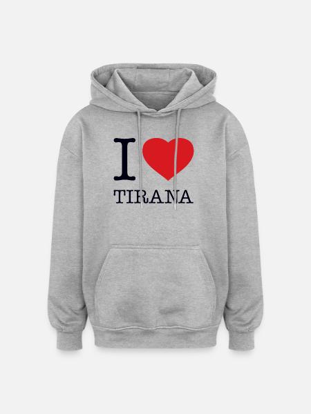 I LOVE TIRANA - Oversized Unisex Hoodie - heather grey