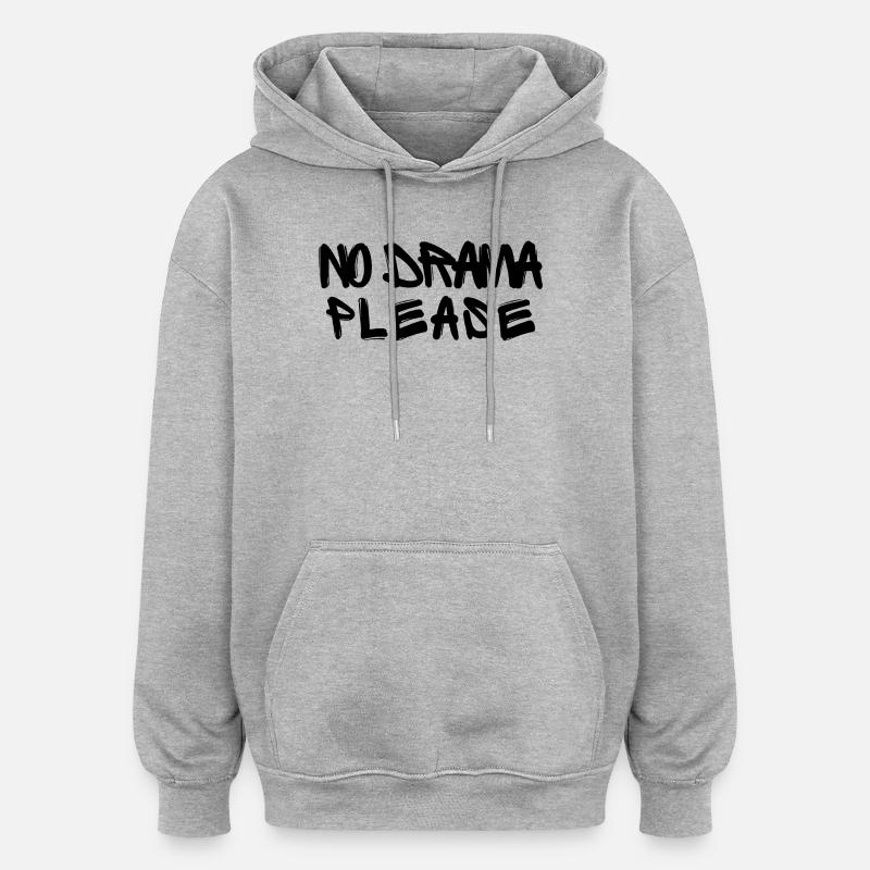 Pas de drame s’il vous plaît - Sweat à capuche oversize unisexe - gris chiné