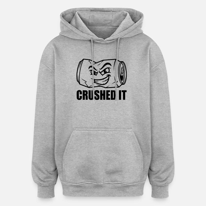 Crushed It - Graffiti Tin - Oversized Unisex Hoodie - heather grey