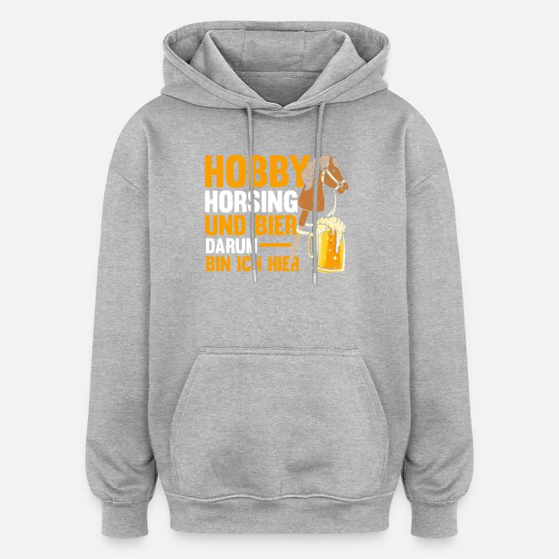 Bier Pferd Hobby Horsing - Oversized Unisex Hoodie - Grau meliert