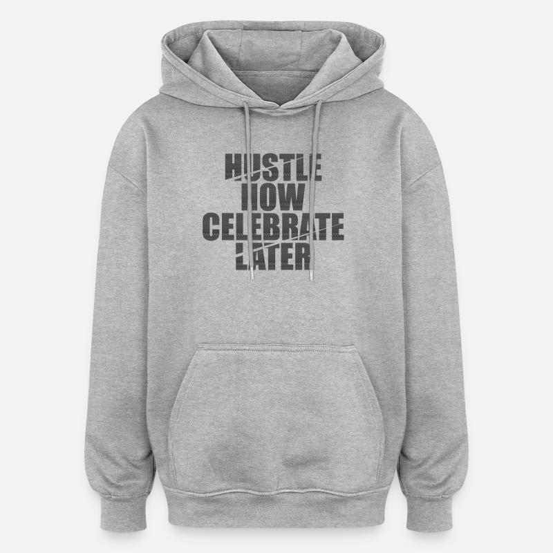 Pressez maintenant célébrer plus tard - Sweat à capuche oversize unisexe - gris chiné