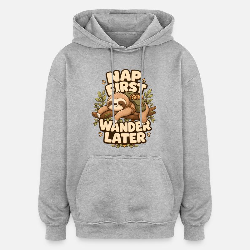 Nap First Wander Later Faultier - Oversized Unisex Hoodie - Grau meliert
