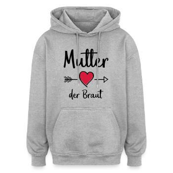 mutter der braut - Oversized Unisex Hoodie - Grau meliert - Vorne - Noah (186cm)