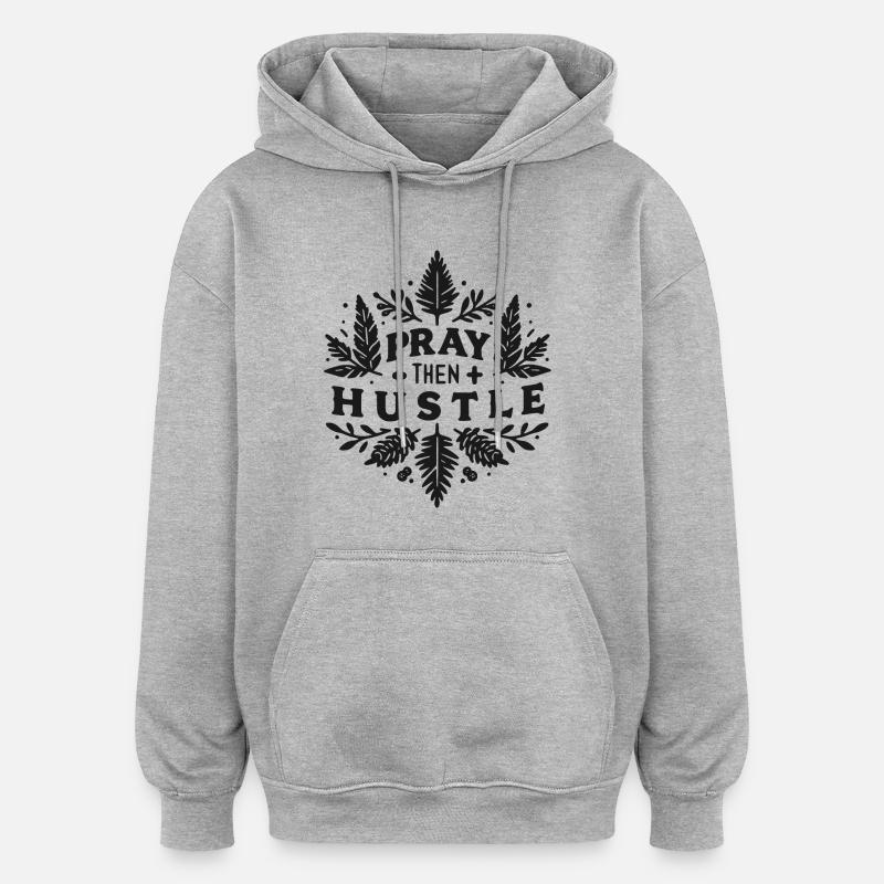 Priez puis bousculez - Sweat à capuche oversize unisexe - gris chiné