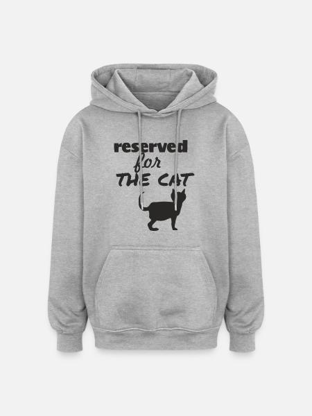 Réservé au chat - Sweat à capuche oversize unisexe - gris chiné