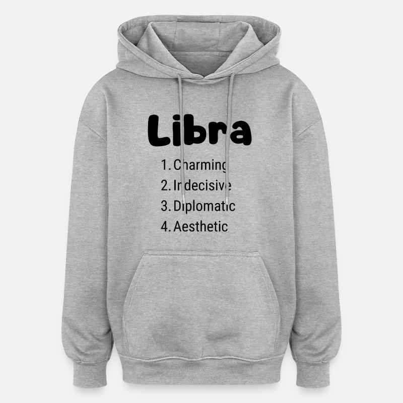 Libra – Elegance, Balance & Inner Harmony - Oversized Unisex Hoodie - heather grey
