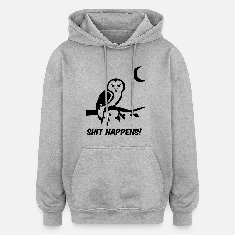 eule shit happens - Oversized Unisex Hoodie - Grau meliert