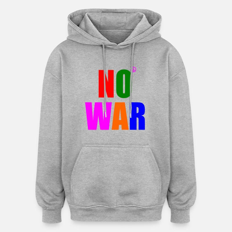 No war - Sweat à capuche oversize unisexe - gris chiné