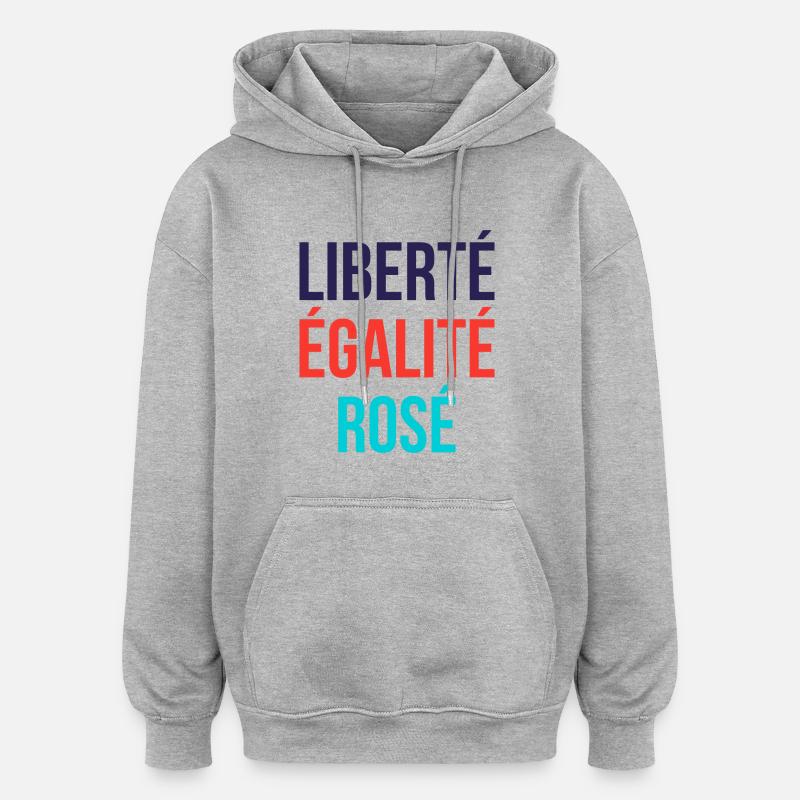 Liberté égalité rosé - Sweat à capuche oversize unisexe - gris chiné