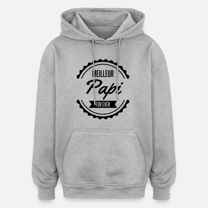 meilleur papi - Oversized Unisex Hoodie - heather grey