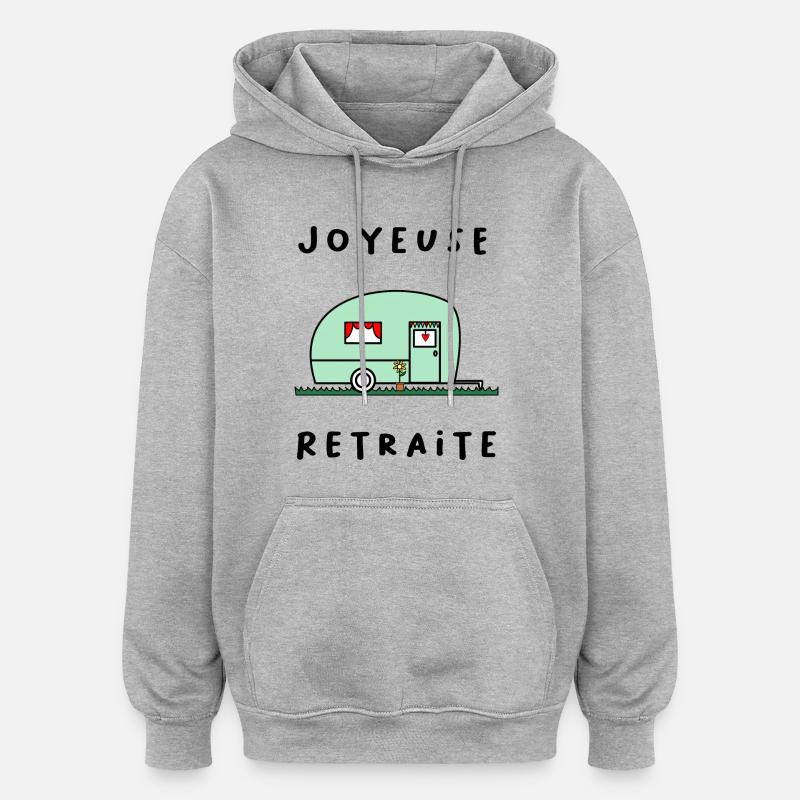 RETRAITE. BONNE RETRAITE. JOYEUSE RETRAITE. - Sweat à capuche oversize unisexe - gris chiné